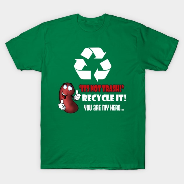 Recycle it! T-Shirt by DailyHemo